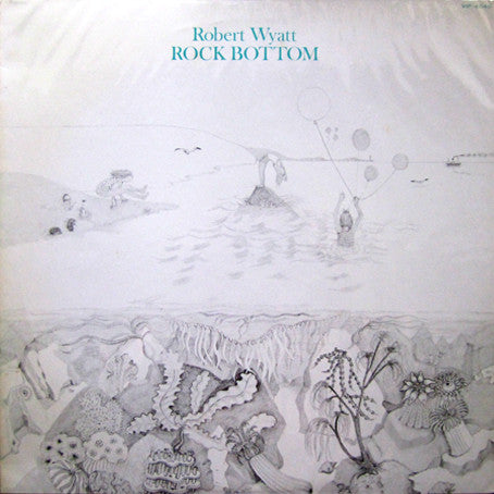 Robert Wyatt - Rock Bottom (Vinyl, LP, Album, Reissue) Very Good Plus (VG+) / Very Good Plus (VG+)