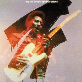 Albert Collins - Frozen Alive! (Vinyl, LP) Very Good Plus (VG+) / Very Good Plus (VG+)