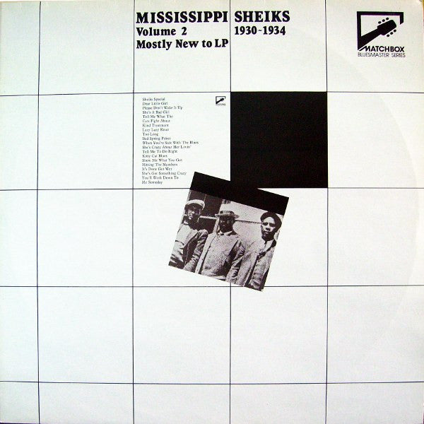 Mississippi Sheiks - Mississippi Sheiks Volume 2 1930-1934: Mostly New To LP (Vinyl, LP, Compilation, Remastered, Mono) Very Good (VG) / Very Good (VG)
