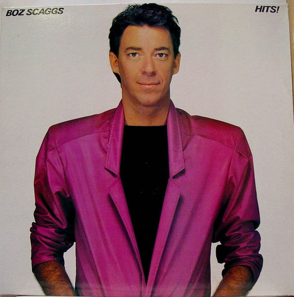 Boz Scaggs - Hits! (Vinyl, LP, Compilation) Very Good Plus (VG+) / Near Mint (NM or M-)