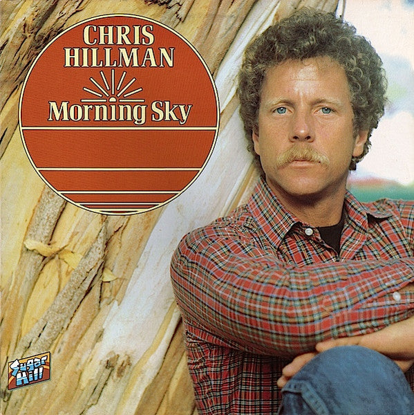 Chris Hillman - Morning Sky (Vinyl, LP, Album) Near Mint (NM or M-) / Near Mint (NM or M-)
