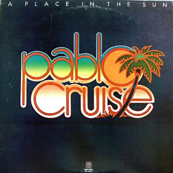 Pablo Cruise - A Place In The Sun (Vinyl, LP, Album, Reissue, Stereo) Very Good Plus (VG+) / Very Good Plus (VG+)