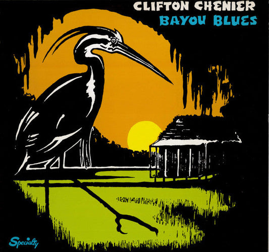 Clifton Chenier - Bayou Blues (Vinyl, LP, Compilation) Very Good Plus (VG+) / Good Plus (G+)