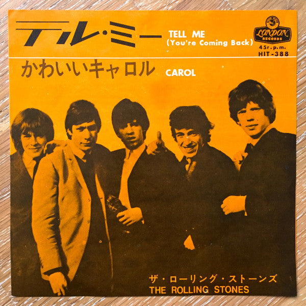 The Rolling Stones - Tell Me (You're Coming Back) / Carol (Vinyl, 7", 45 RPM, Mono, Single) Very Good (VG) / Good Plus (G+)