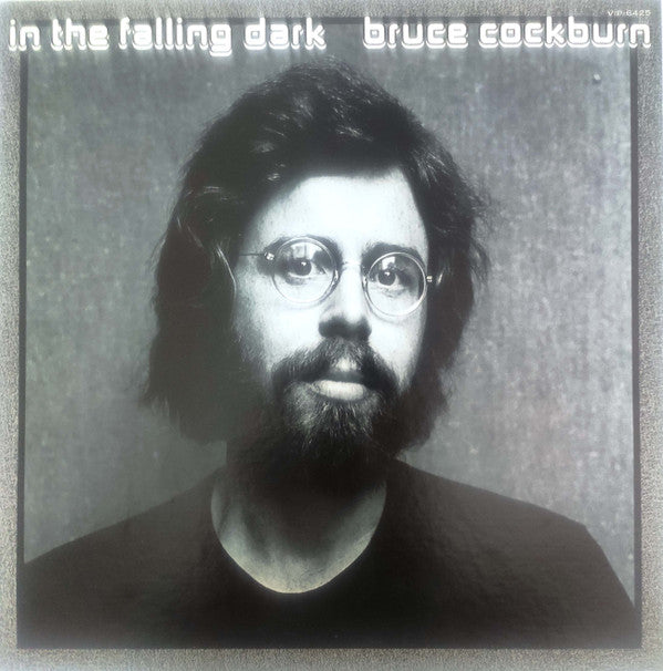 Bruce Cockburn - In The Falling Dark (Vinyl, LP, Album) Very Good (VG) / Very Good Plus (VG+)
