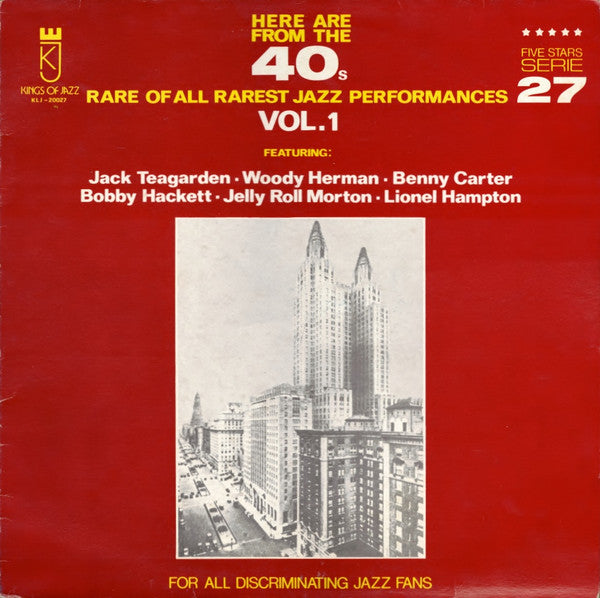 Various - Here Are From The 40's Rare Of All Rarest Jazz Performances Vol. 1 (Vinyl, LP, Compilation) Good Plus (G+) / Very Good (VG)