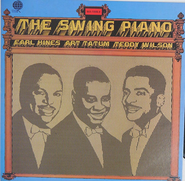 Earl Hines - The Swing Piano (Vinyl, LP, Compilation) Very Good Plus (VG+) / Very Good Plus (VG+)