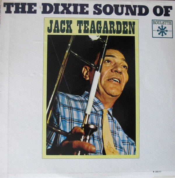 Jack Teagarden - The Dixie Sound Of Jack Teagarden (Vinyl, LP, Album, Mono) Very Good (VG) / Very Good Plus (VG+)