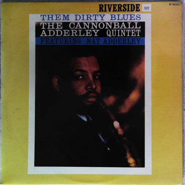 The Cannonball Adderley Quintet - Them Dirty Blues (Vinyl, LP, Album, Mono) Very Good (VG) / Very Good (VG)