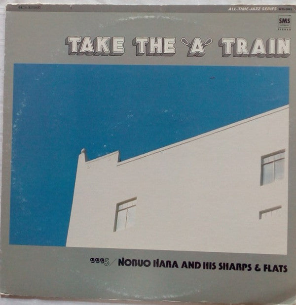 Nobuo Hara And His Sharps & Flats - Take The "A" Train (Vinyl, LP, Album) Near Mint (NM or M-) / Very Good (VG)