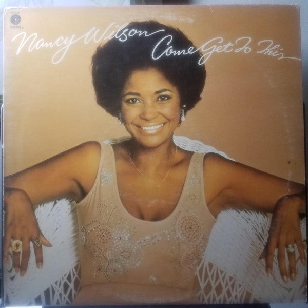 Nancy Wilson - Come Get To This (Vinyl, LP, Album, Stereo) Good Plus (G+) / Very Good (VG)