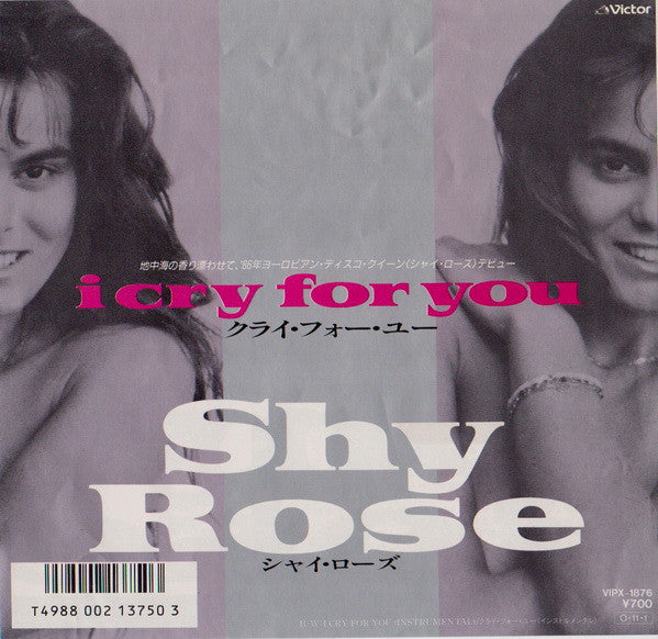 Shy Rose - I Cry For You (Vinyl, 7", 45 RPM, Single, Promo) Near Mint (NM or M-) / Very Good Plus (VG+)