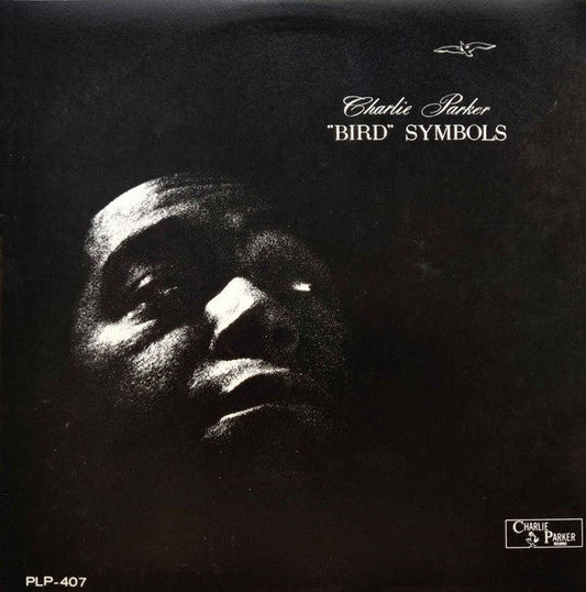 Charlie Parker - "Bird" Symbols (Vinyl, LP, Compilation, Limited Edition, Reissue, Mono) Good Plus (G+) / Near Mint (NM or M-)