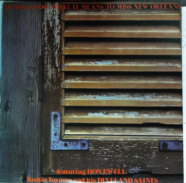 Yoshio Toyama And His Dixieland Saints - Do You Know What It Means To Miss New Orleans (Vinyl, LP, Album) Very Good Plus (VG+) / Near Mint (NM or M-)