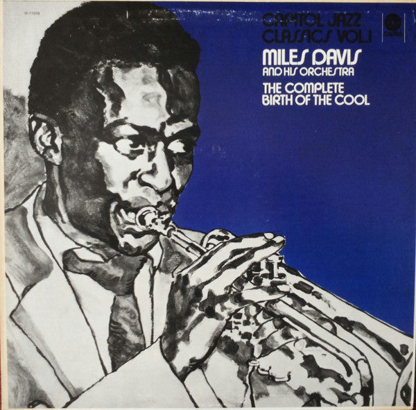 Miles Davis And His Orchestra - The Complete Birth Of The Cool (Vinyl, LP, Album, Compilation, Reissue, Mono) Near Mint (NM or M-) / Near Mint (NM or M-)