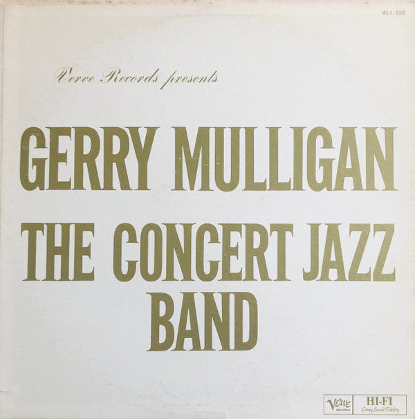 Gerry Mulligan - The Concert Jazz Band (Vinyl, LP, Album, Mono) Good Plus (G+) / Fair (F)
