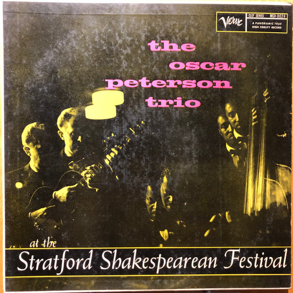 The Oscar Peterson Trio - At The Stratford Shakespearean Festival (Vinyl, LP, Album, Mono) Good Plus (G+) / Good (G)