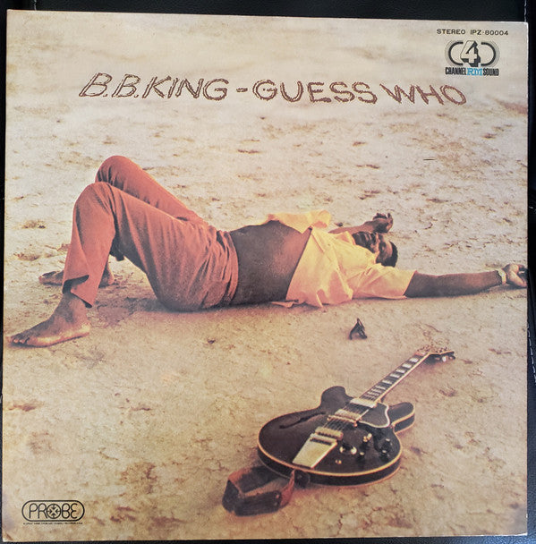 BB King - Guess Who (Vinyl, LP, Album, Quadraphonic) Very Good (VG) / Very Good Plus (VG+)