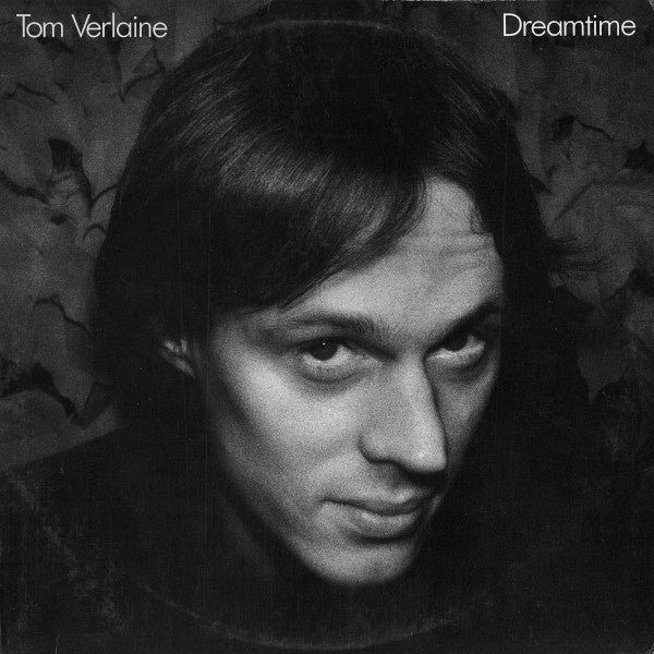Tom Verlaine - Dreamtime (Vinyl, LP, Album) Good Plus (G+) / Very Good Plus (VG+)