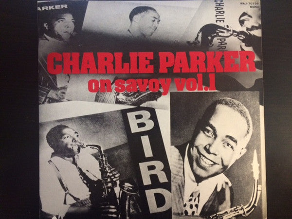 Charlie Parker - Charlie Parker On Savoy Vol.1 (Vinyl, LP, Compilation, Mono) Very Good Plus (VG+) / Very Good Plus (VG+)