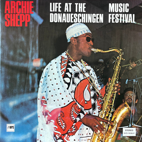 Archie Shepp - Life At The Donaueschingen Music Festival (Vinyl, LP...
