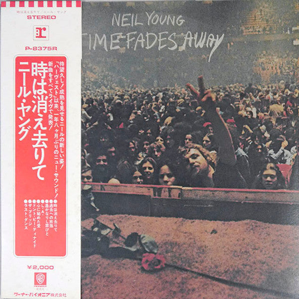 Neil Young - Time Fades Away = 時は消え去りて (Vinyl, LP, Album, Stereo) Very Good Plus (VG+) / Very Good Plus (VG+)