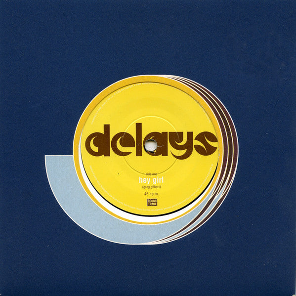 Delays - Hey Girl (Vinyl, 7", 45 RPM, Single) Very Good Plus (VG+) / Very Good Plus (VG+)