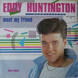Eddy Huntington - Meet My Friend (Vinyl, 12", 45 RPM, Maxi-Single) Very Good (VG) / Very Good Plus (VG+)