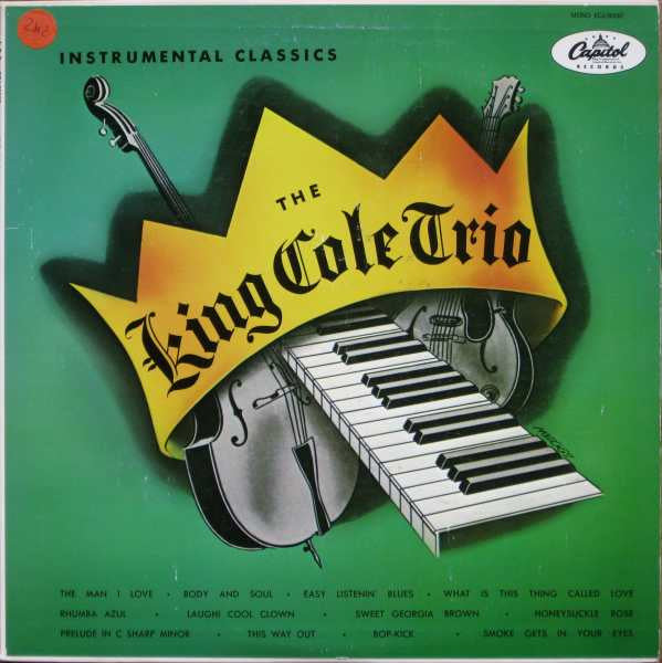 The Nat King Cole Trio - Instrumental Classics (Vinyl, LP, Compilation, Reissue, Mono) Very Good (VG) / Very Good (VG)