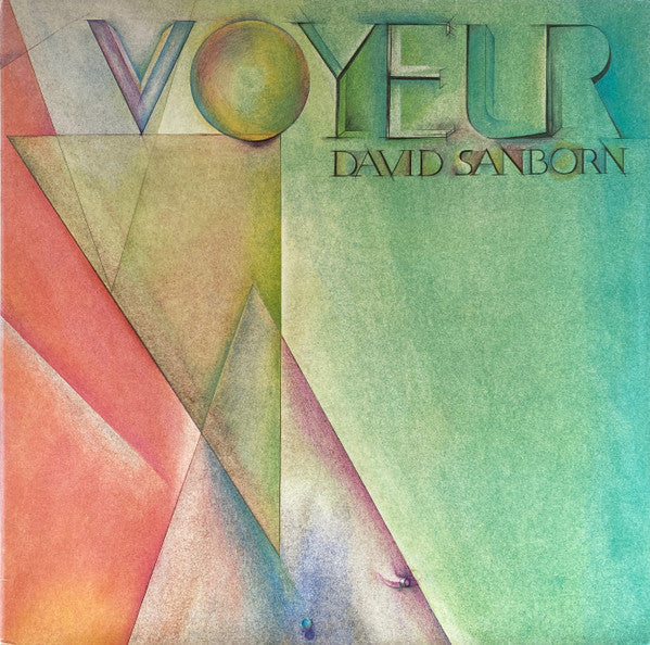 David Sanborn - Voyeur (Vinyl, LP, Album, Stereo)