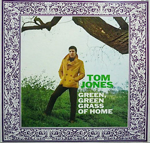 Tom Jones - Green, Green Grass Of Home (Vinyl, LP, Stereo, Album) Very Good Plus (VG+) / Very Good (VG)