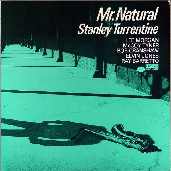 Stanley Turrentine - Mr. Natural (Vinyl, LP, Album, Stereo) Very Good Plus (VG+) / Good Plus (G+)