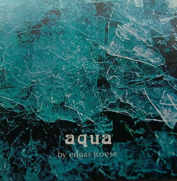 Edgar Froese - Aqua (Vinyl, LP, Album, Reissue) Very Good Plus (VG+) / Very Good Plus (VG+)