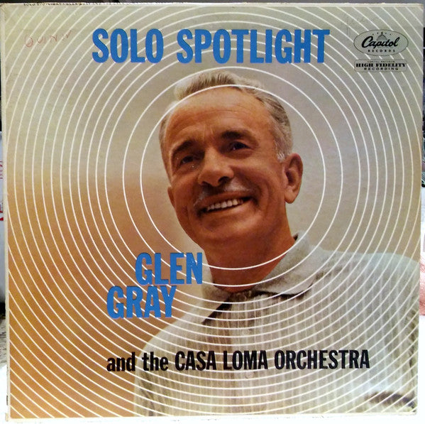 Glen Gray & The Casa Loma Orchestra - Solo Spotlight (Vinyl, LP, Album, Mono) Good Plus (G+) / Poor (P)