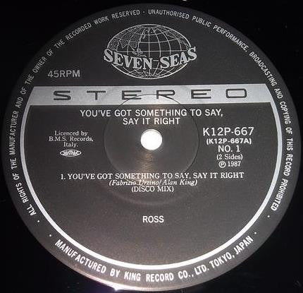 Ross - You've Got Something To Say, Say It Right (Vinyl, 12", 45 RPM) Very Good (VG) / Good Plus (G+)