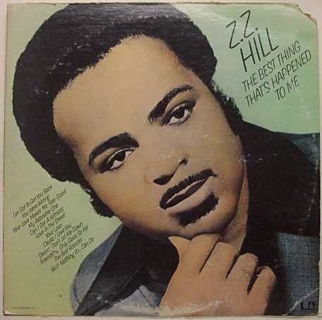Z.Z. Hill - The Best Thing That's Happened To Me (Vinyl, LP, Album) Very Good (VG) / Very Good (VG)