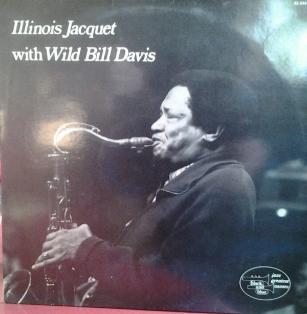Illinois Jacquet - Illinois Jacquet With Wild Bill Davis (Vinyl, LP, Album) Very Good Plus (VG+) / Very Good (VG)