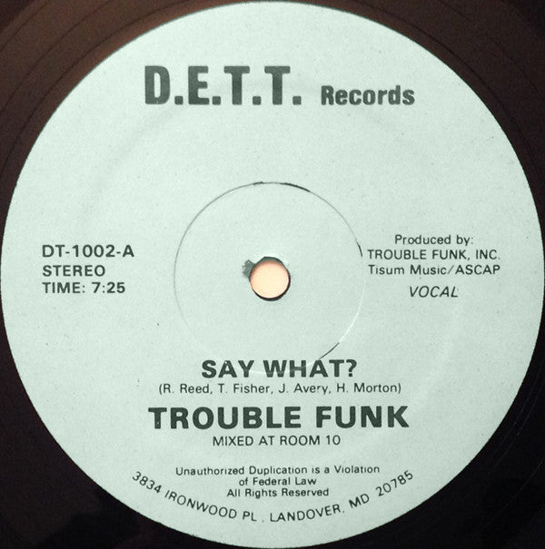Trouble Funk - Say What? (Vinyl, 12", 33 ⅓ RPM) Very Good Plus (VG+) / Very Good Plus (VG+)