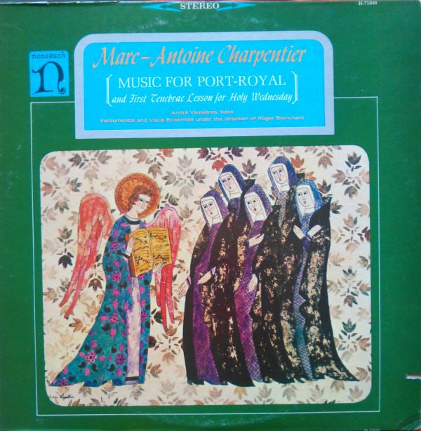 Marc Antoine Charpentier - Music For Port-Royal (And First Tenebrae Lesson For Holy Wednesday) (Vinyl, LP, Album, Stereo) Very Good Plus (VG+) / Very Good Plus (VG+)