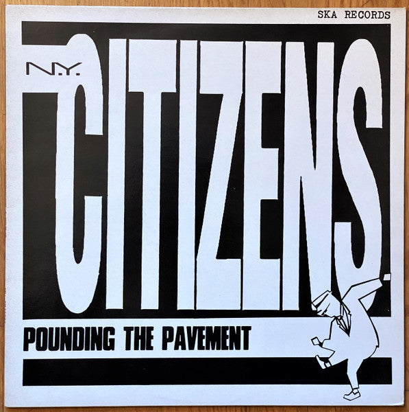 The N.Y. Citizens - Pounding The Pavement (Vinyl, LP, Album) Very Good Plus (VG+) / Very Good Plus (VG+)