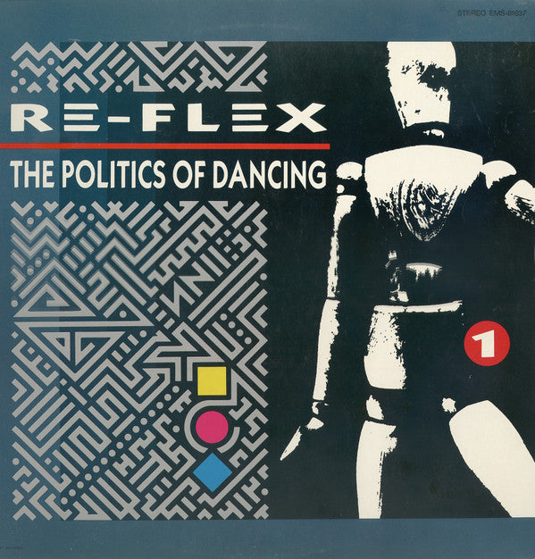 Re-Flex (2) - The Politics Of Dancing (Vinyl, LP, Album) Very Good Plus (VG+) / Good Plus (G+)
