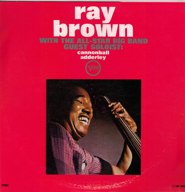 Ray Brown All-Star Big Band - Ray Brown With The All-Star Big Band - Guest Soloist: Cannonball Adderley (Vinyl, LP, Album, Reissue, Stereo) Very Good Plus (VG+) / Very Good Plus (VG+)