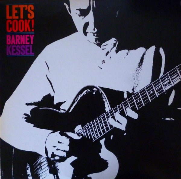 Barney Kessel - Let's Cook! (Vinyl, LP, Album, Reissue, Stereo) Very Good (VG) / Very Good Plus (VG+)