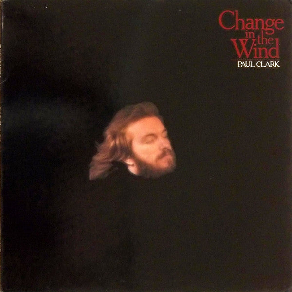 Paul Clark (5) - Change In The Wind (Vinyl, LP, Album) Very Good Plus (VG+) / Very Good (VG)