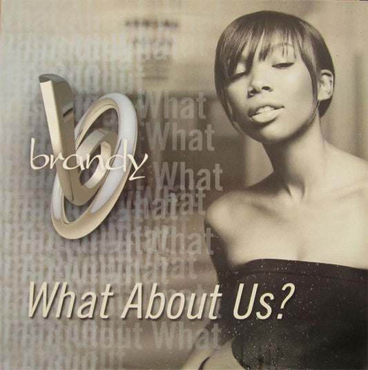Brandy (2) - What About Us? (Vinyl, 12", 33 ⅓ RPM) Good Plus (G+) / Good Plus (G+)