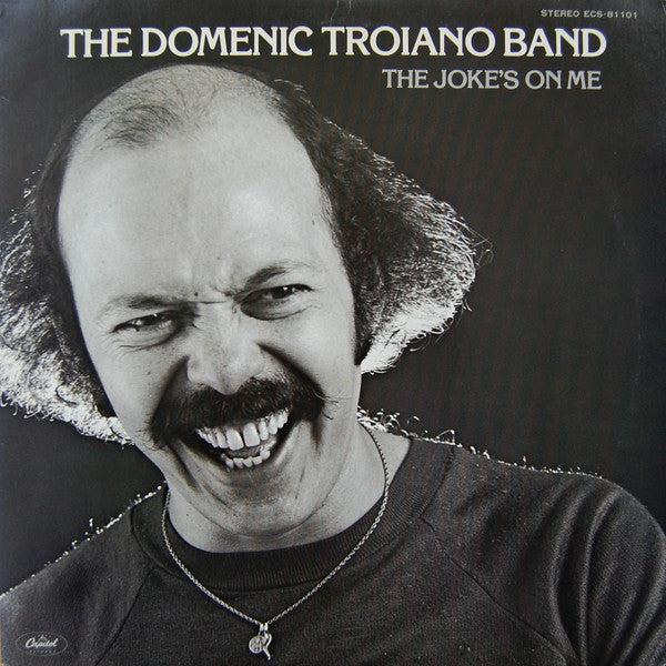 The Domenic Troiano Band - The Joke's On Me (Vinyl, LP, Album) Very Good (VG) / Very Good Plus (VG+)