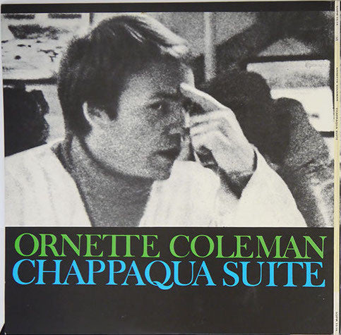 Ornette Coleman - Chappaqua Suite (Vinyl, LP, Album, Reissue)