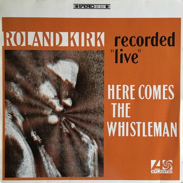 Roland Kirk - Here Comes The Whistleman (Vinyl, LP, Album, Stereo) Very Good Plus (VG+) / Very Good Plus (VG+)