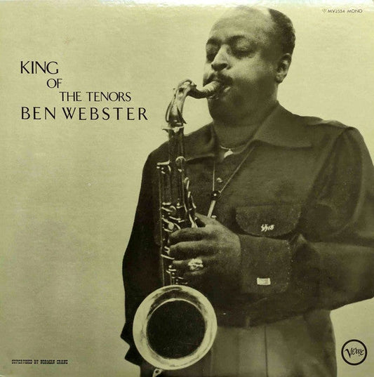 Ben Webster - King Of The Tenors (Vinyl, LP, Album, Reissue, Mono) Very Good Plus (VG+) / Very Good Plus (VG+)