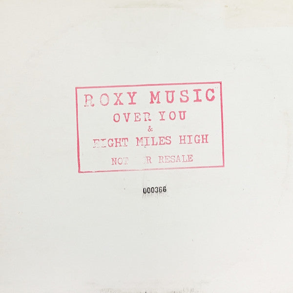 Roxy Music - Over You / Eight Miles High (Vinyl, 12", 45 RPM, Single Sided, Numbered, Promo) Good Plus (G+) / Very Good (VG)